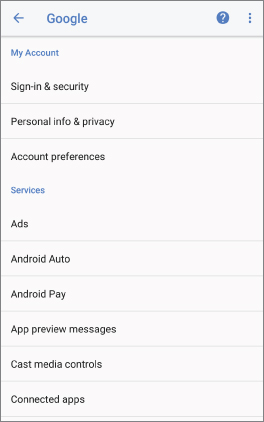 Google Setting Preference Screen displaying My Account and Services Preference Categories such as Personal info and privacy, Account preferences, Services, Ads, Android Auto, Android Pay, etc.